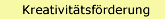 Kreativit&auml;tsf&ouml;rderung